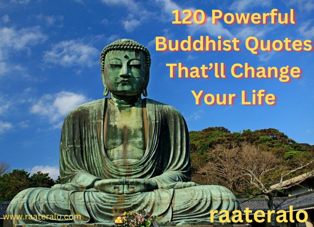 120 Powerful Buddhist Quotes That’ll Change Your Life