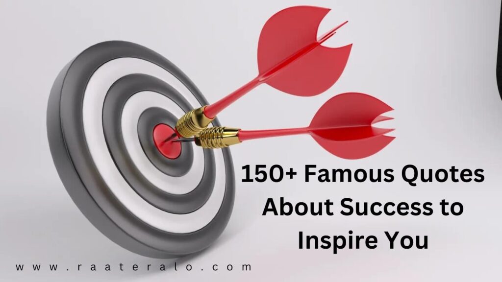 150+ Famous Quotes About Success to Inspire You