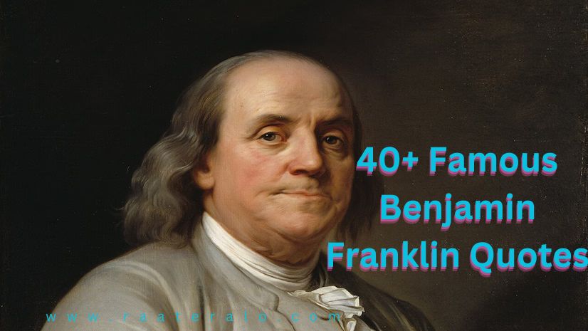 Famous Benjamin Franklin Quotes
