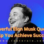 19 Powerful Elon Musk Quotes to Help You Achieve Success