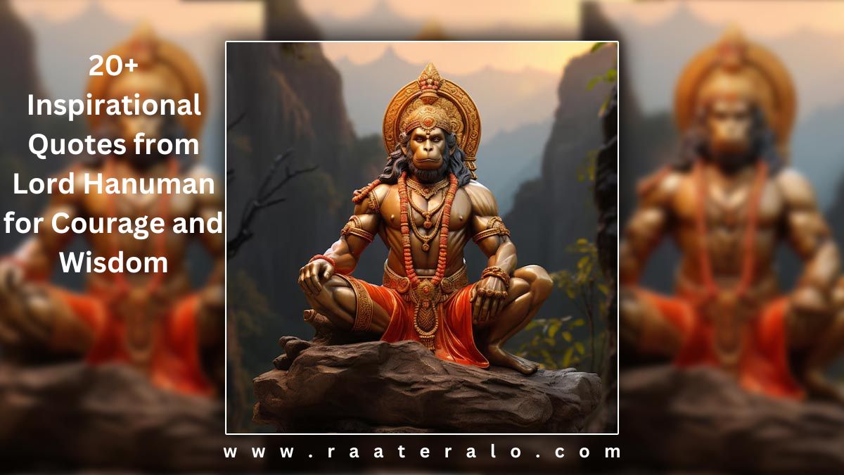 20+ Inspirational Quotes from Lord Hanuman for Courage and Wisdom