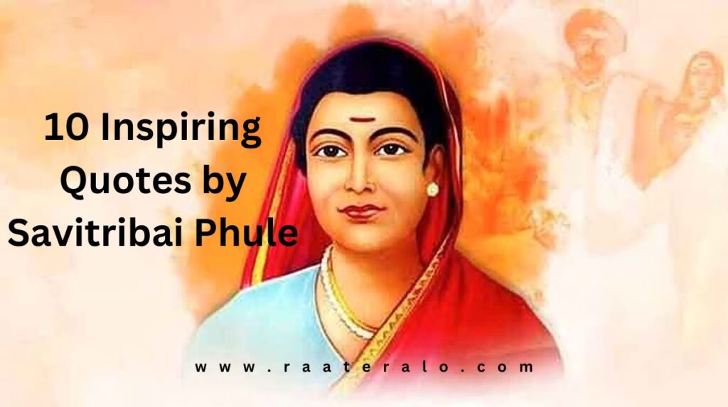 10 Inspiring Quotes by Savitribai Phule