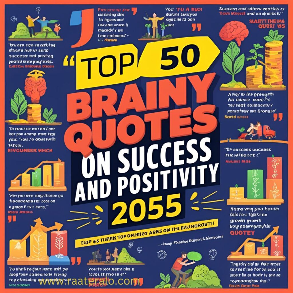 Top 50 Brainy Quotes on Success and Positivity 2055